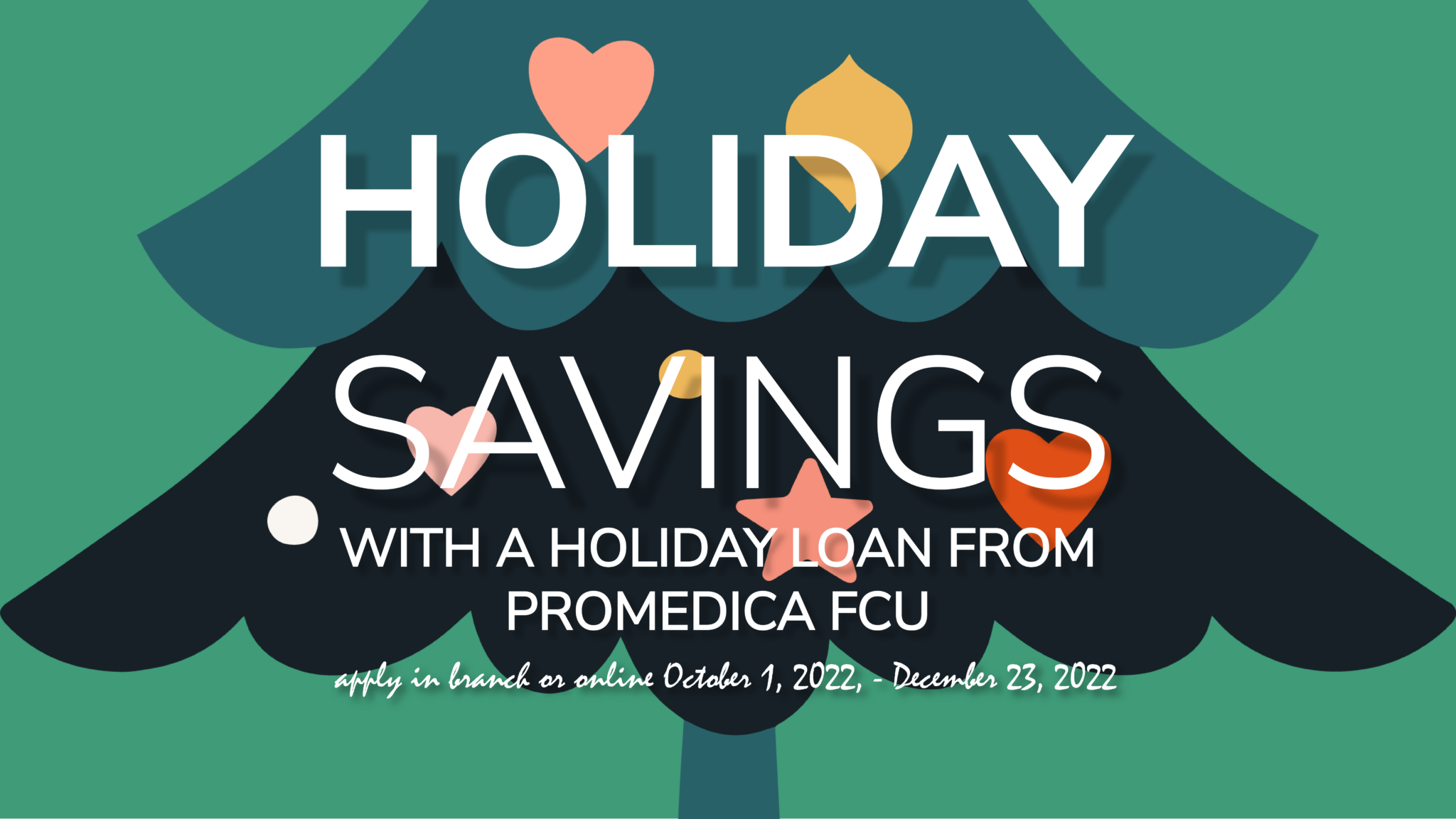 Save More This Season With a Holiday Loan From ProMedica FCU